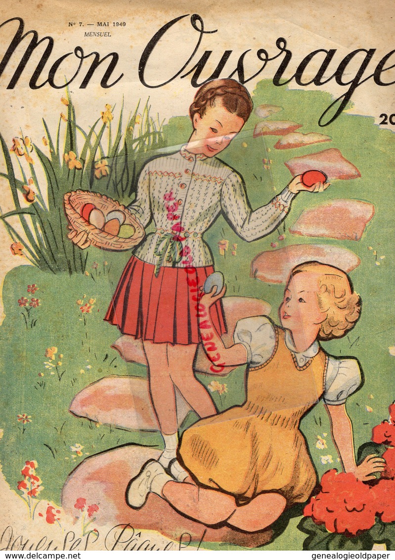 MODE- MON OUVRAGE -N° 7- MAI 1949- JOUYEUSES PAQUES- EDITIONS MONTSOURIS PARIS- ENFANT JARDIN- DENTELLE-LINGERIE- - Mode