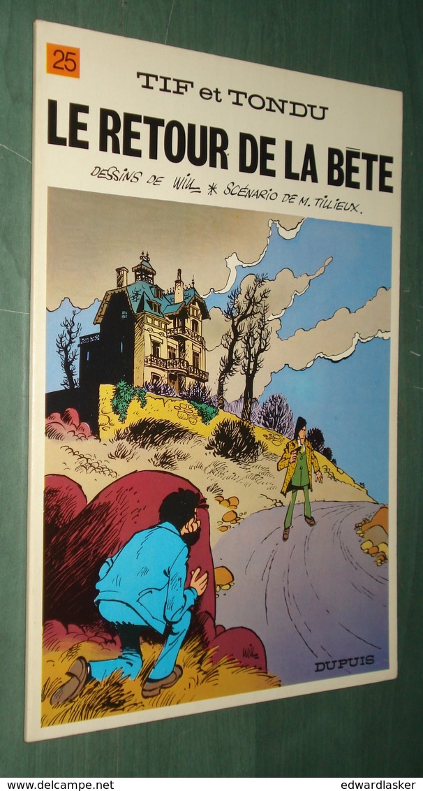 TIF ET TONDU 25 : Le Retour De La Bête - EO Dupuis 1977 - Très Bon état - Tif Et Tondu