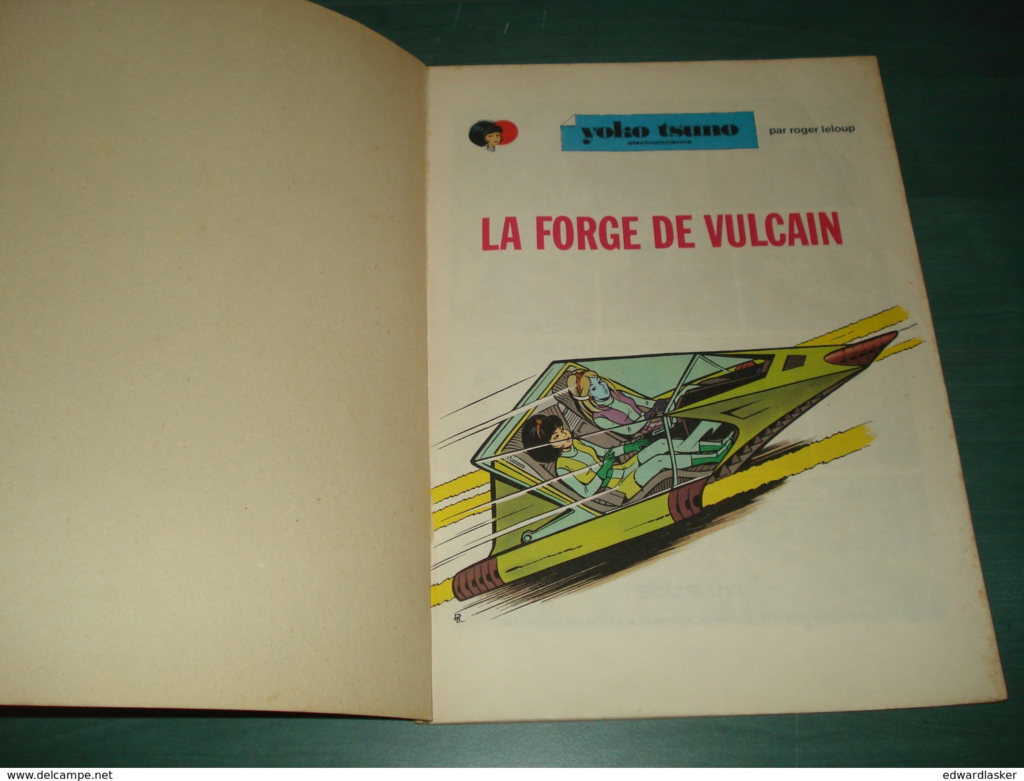 YOKO TSUNO 3 : La Forge De Vulcain //Roger Leloup - Dupuis EO 1973 - Yoko Tsuno