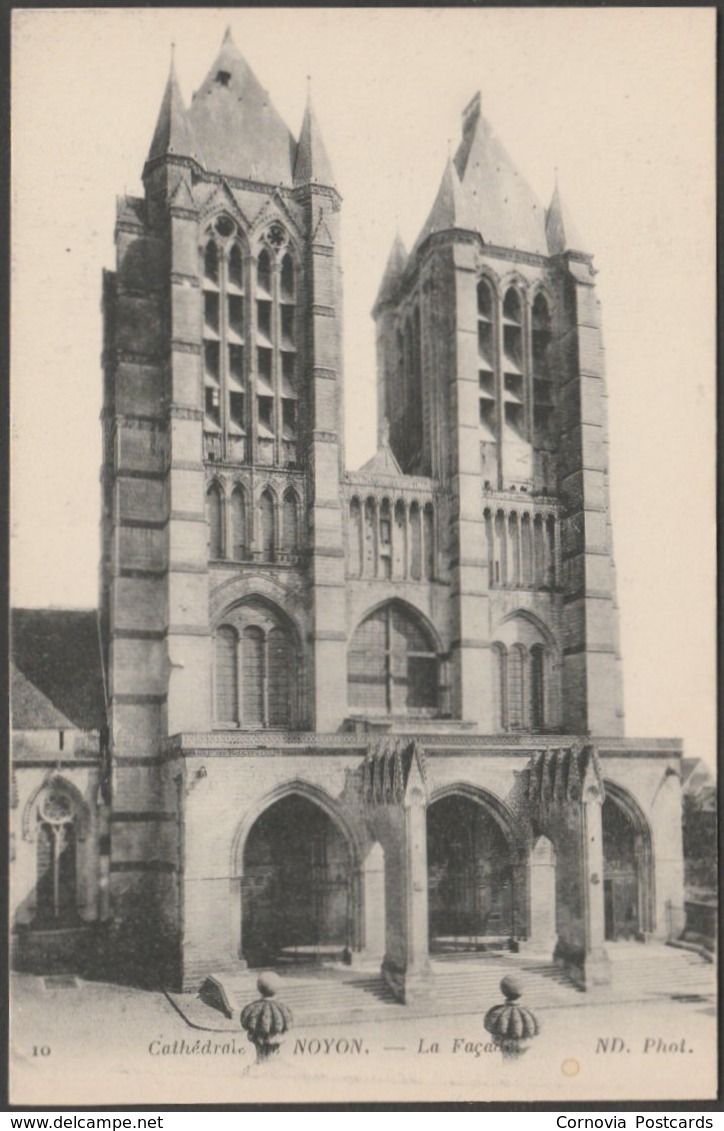 La Façade, Cathédrale, Noyon, Oise, C.1910 - Neurdein CPA - Noyon