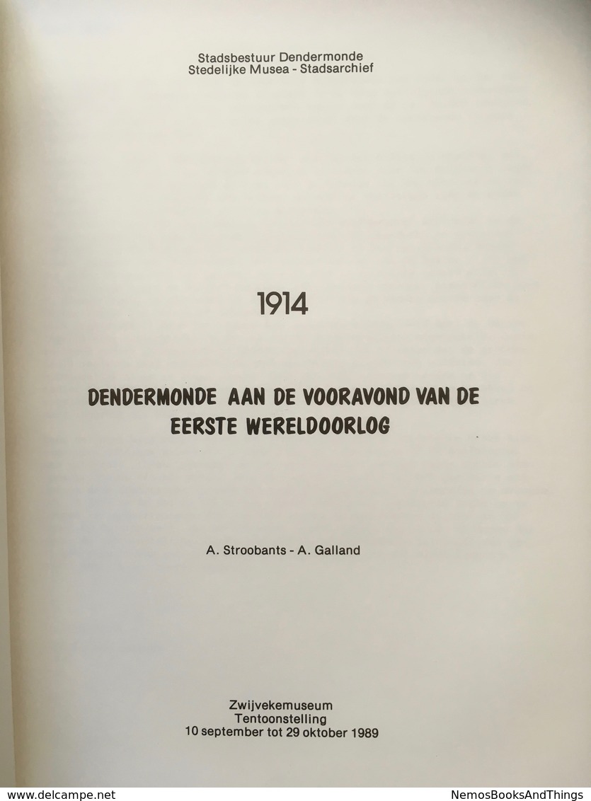 1914: Dendermonde aan de vooravond van de eerste wereldoorlog - Op 500 ex. - 1989  - WOI