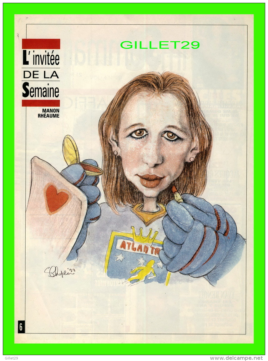 SPORTS DE HOCKEY - MAGAZINE 7 JOURS - CARICATURE DE SERGE CHAPLEAU, 1992 - MANON RHÉAUME, GARDIENNE DE BUT - - Other & Unclassified