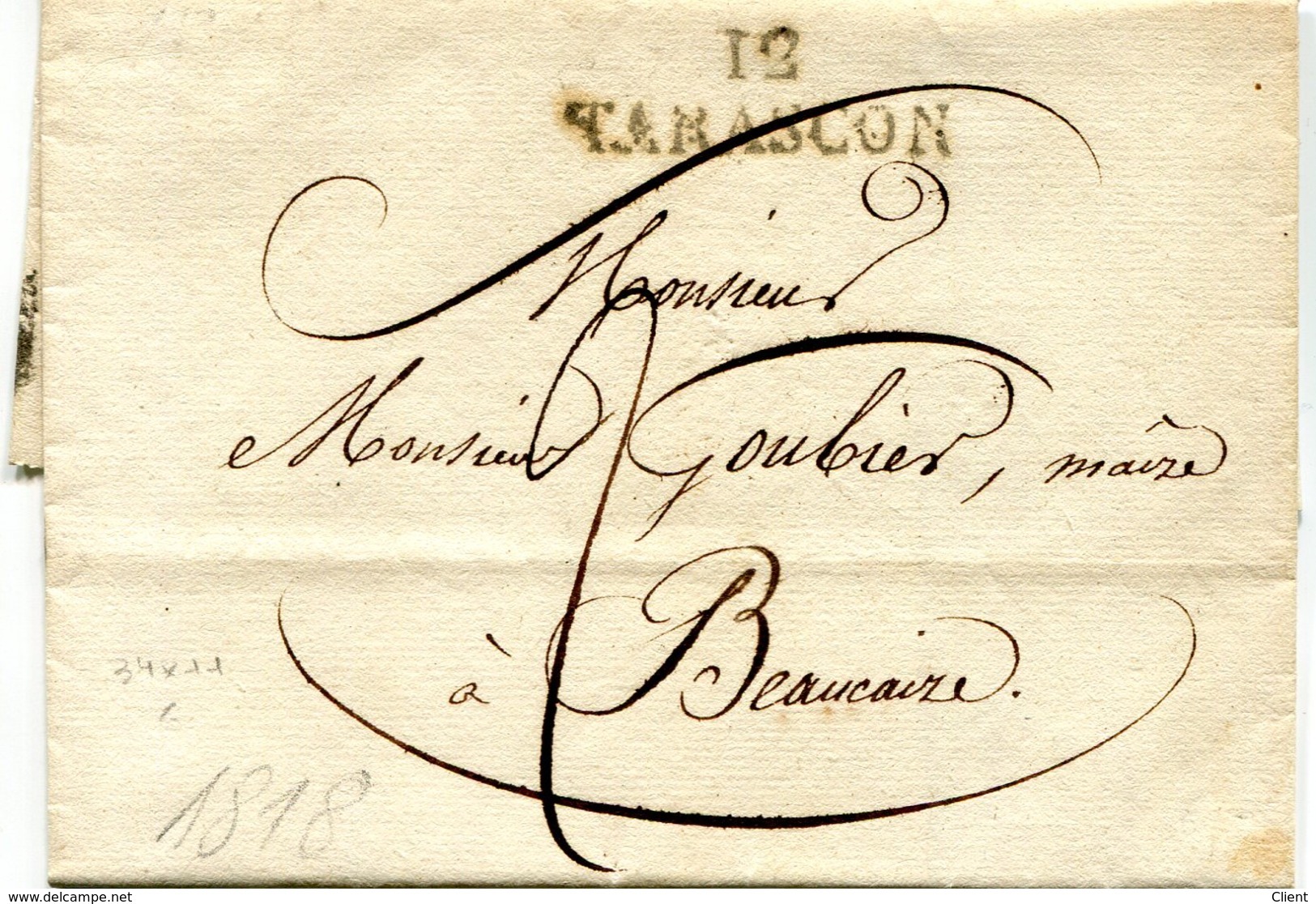 France - Lettre Préphilatélie 1818  TARASCON 12 - Pour Le Maire De Beaucaire - - 1801-1848: Précurseurs XIX