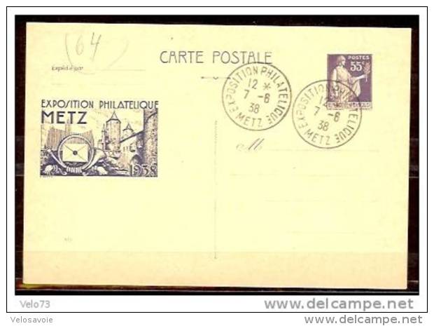 CP 55c PAIX REPIQUEE EXPO. DE METZ OBLITEREE DE L'EXPO. DU 7/6/38 - Cartes Postales Repiquages (avant 1995)