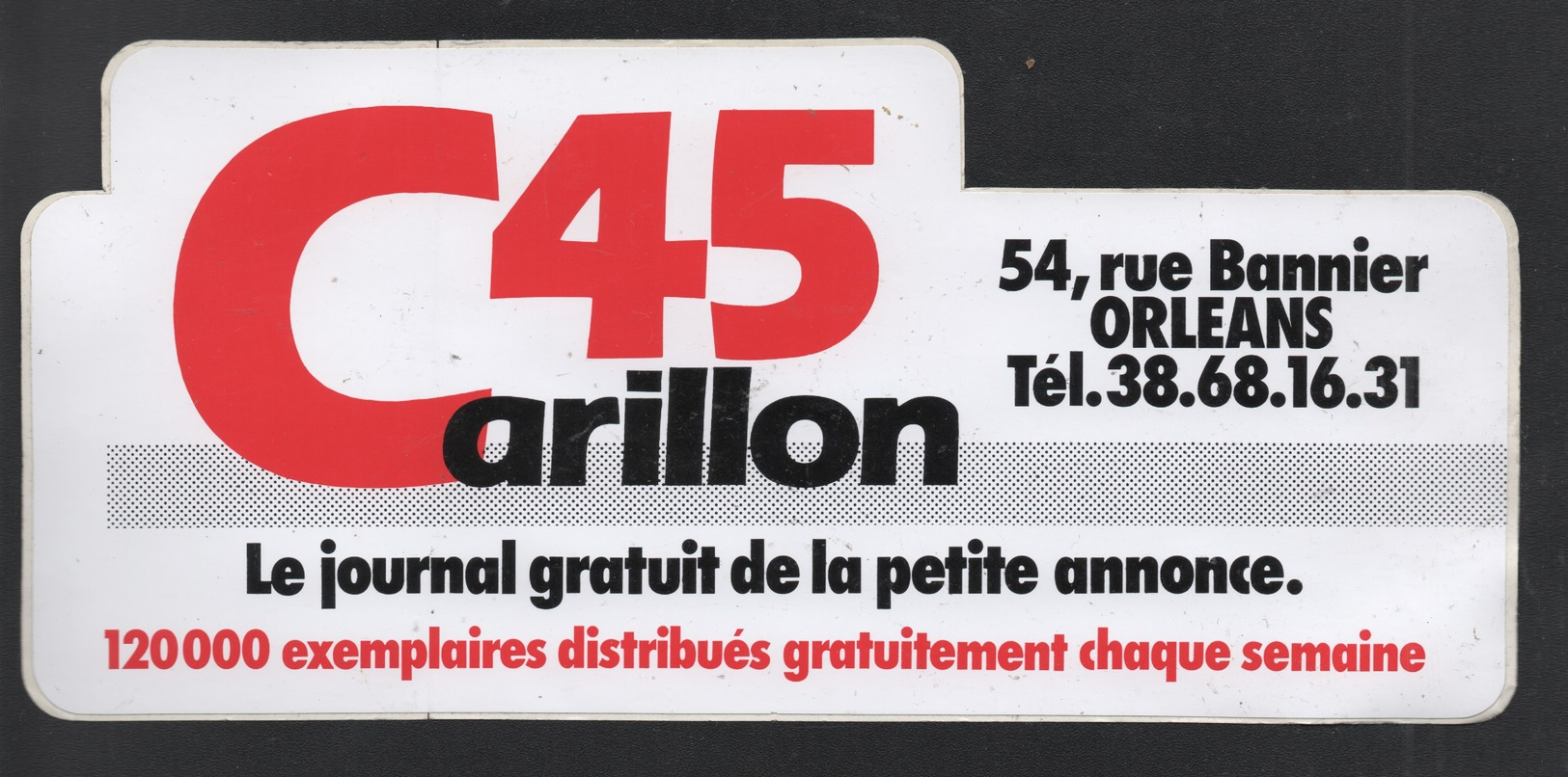 CARILLON 45 ORLEANS LE JOURNAL GRATUIT DE LA PETITE ANNONCE - AUTOCOLLANT REF: 089 - Stickers