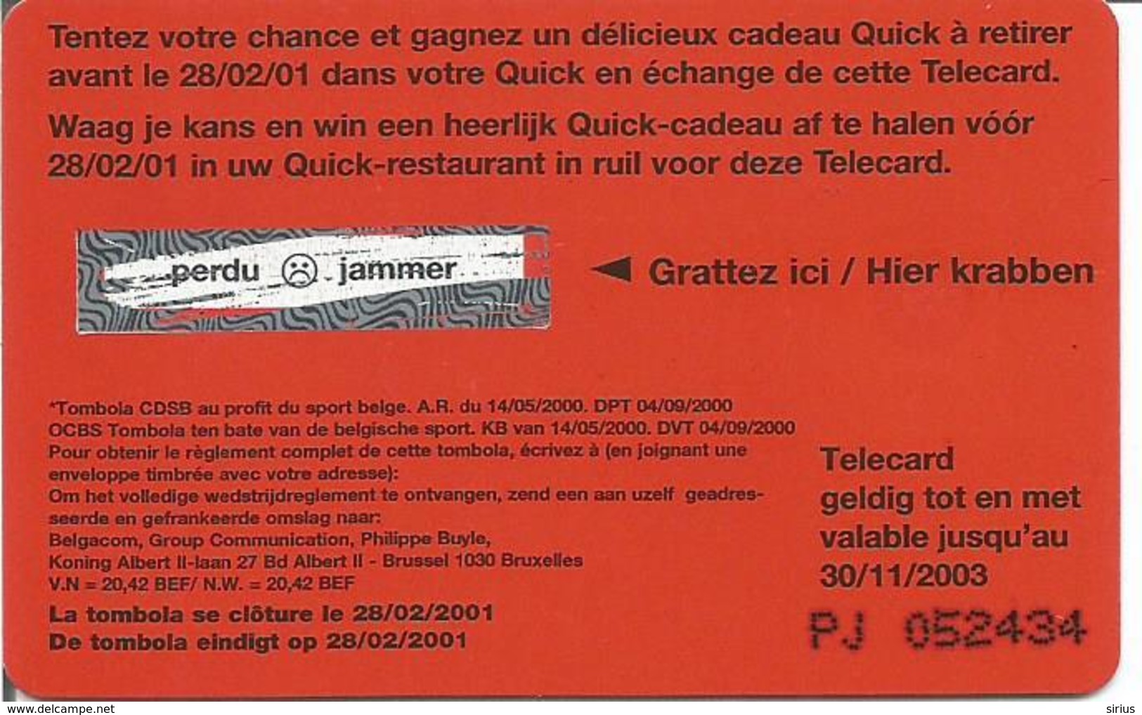 Télécarte De BELGIQUE - QUICK Tombola ( SO3 - 200 BEF - Expiration 30/11/2003 ) - Avec Puce