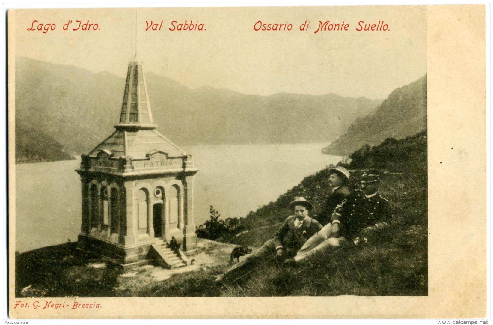 ANFO  BRESCIA  Val Sabbia  Lago D'Idro  Ossario Di Monte Suello  Garibaldi  Garibaldini - Brescia