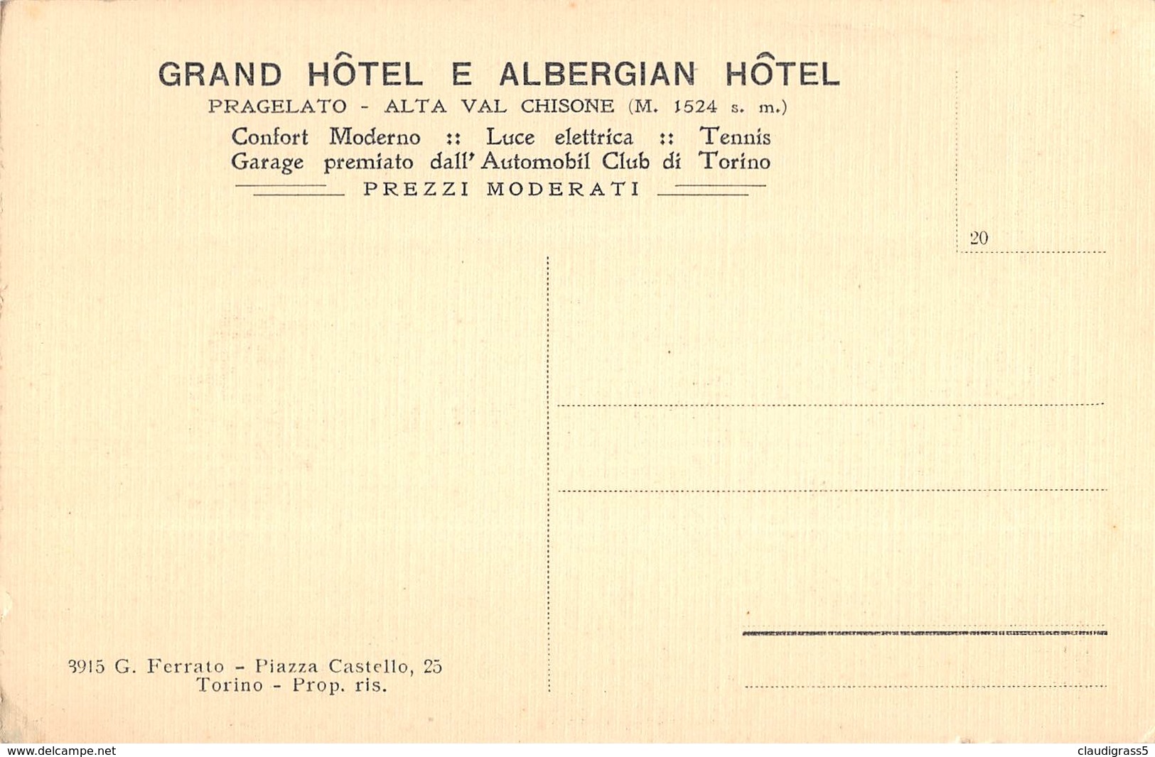 0014 " PRAGELATO -(TORINO) ALTA VAL CHISONE MT. 1524 (GRAND HOTEL E ALBERGIAN HOTEL ) " CART. ORIG. NON SPEDITA - Other & Unclassified