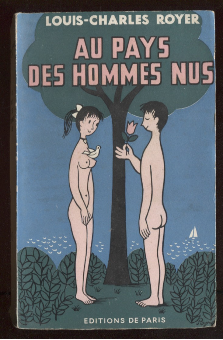 Nudisme Sparta-Club Île Du Levant Couverture Peynet LC Royer Au Pays Des Hommes Nus éd De Paris 1954 Port Fr 4,80 € - Autres & Non Classés