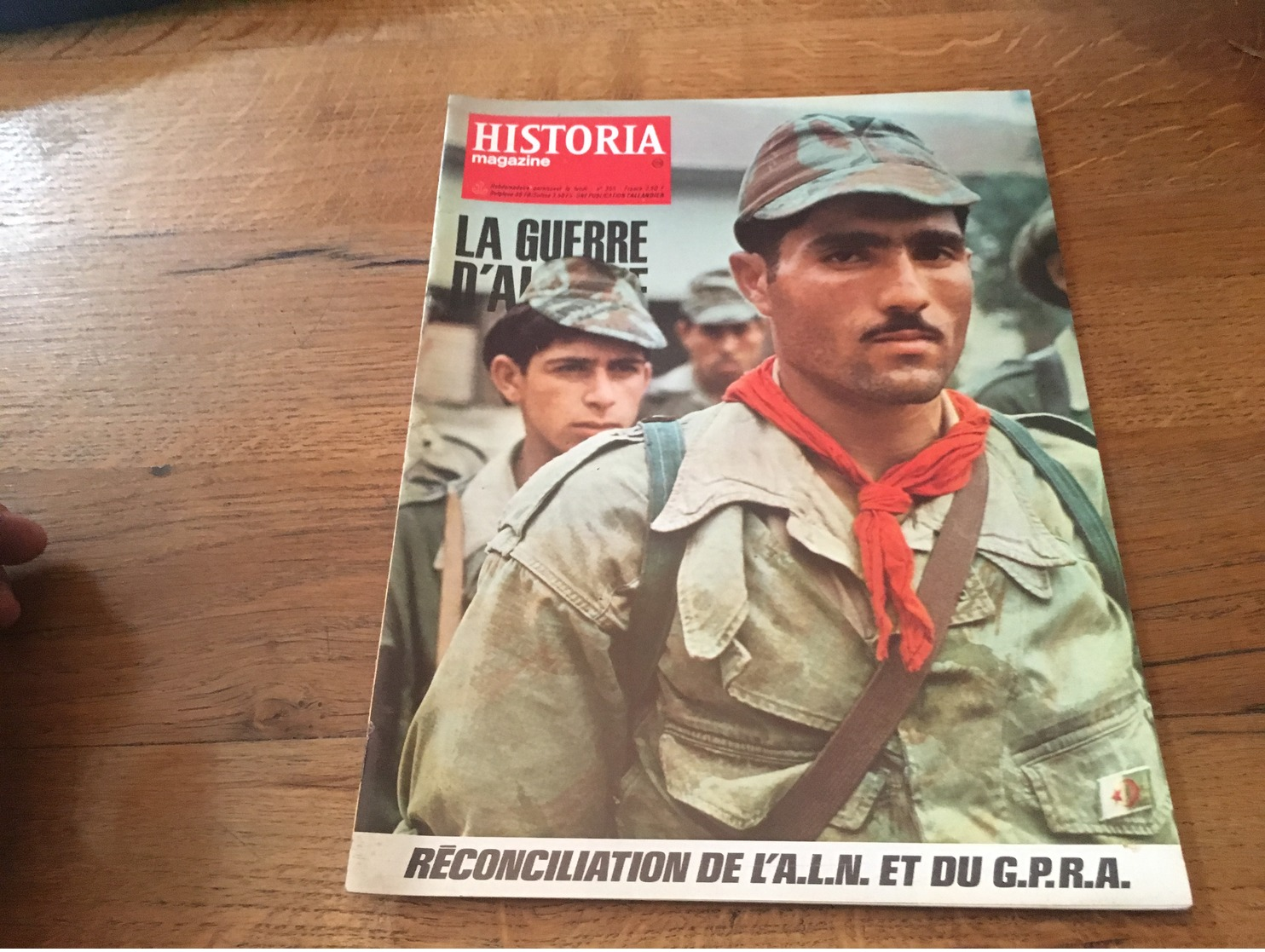 158/ HISTORIA MAGAZINE LA GUERRE D ALGERIE N° 355 Reconciliation De L A L N  Et Du  G P R A - History