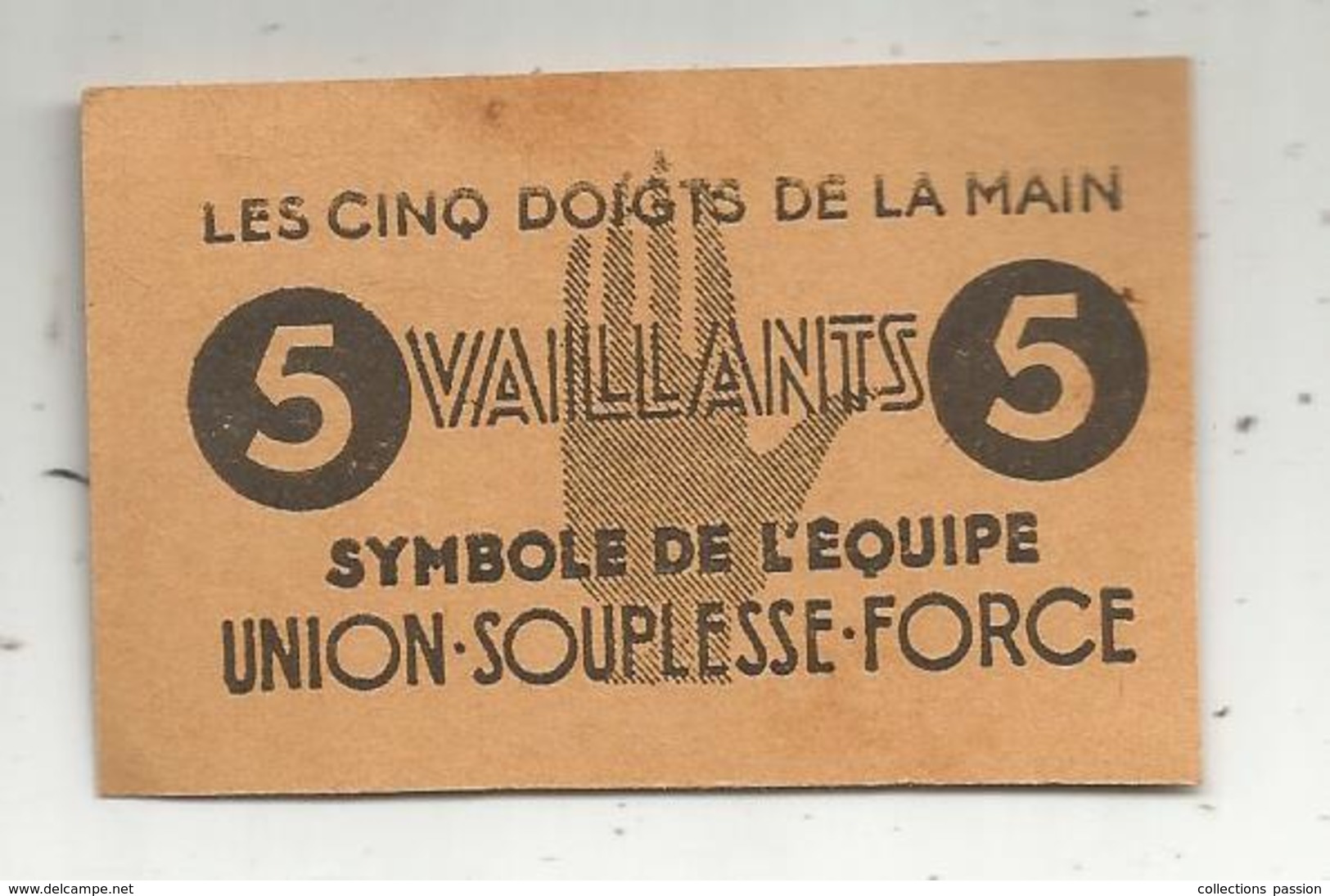 Billet Fictif , Scoutisme , Cinq , 5 VAILLANTS , Les Cinq Doigts De La Main, Symbole De L'équipe Union-Souplesse-Force - Specimen