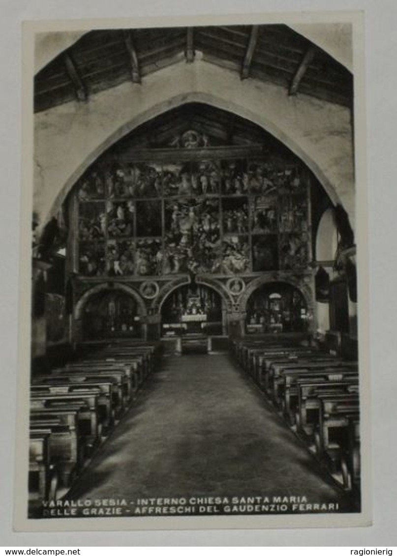 VERCELLI - Varallo Sesia - Interno Chiesa Santa Maria Delle Grazie - Affreschi Del Gaudenzio Ferrari - 1935 - Vercelli