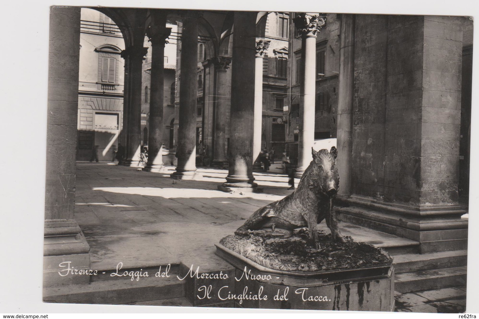 Loggia Del Mercato Nuovo, Il Cinghiale Del Tacca, Firenze - F.G. - Anni '1950 - Firenze