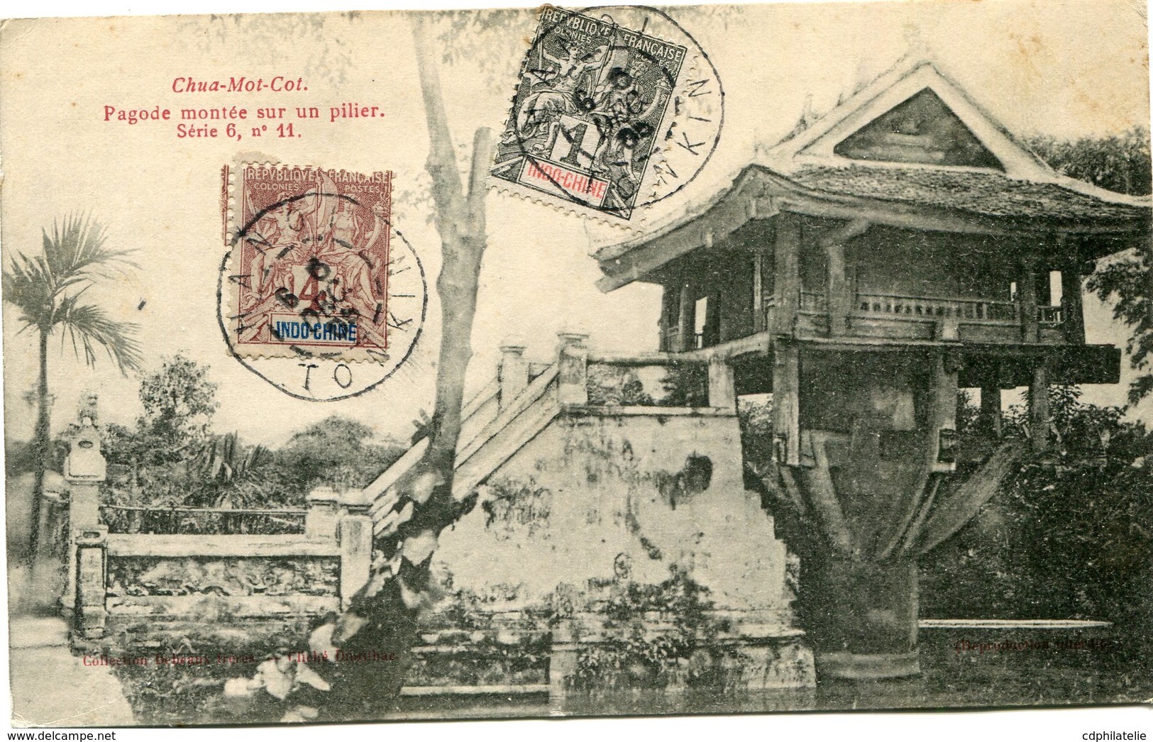 INDOCHINE CARTE POSTALE CHUA-MOT-COT. PAGODE MONTEE SUR UN PILIER AVEC OBLITERATION HANOI 8 DEC 05 TONKIN - Lettres & Documents