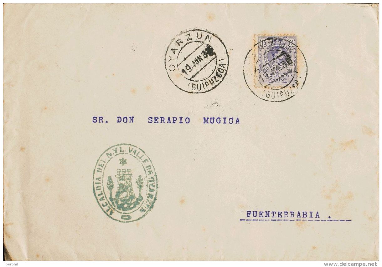 Navarra. Historia Postal SOBRE. 270. 1913. 15 Cts Violeta (tonalizado). OYARZUN (GUIPUZCOA) A FUENTERRABIA. En El Frente - Autres & Non Classés