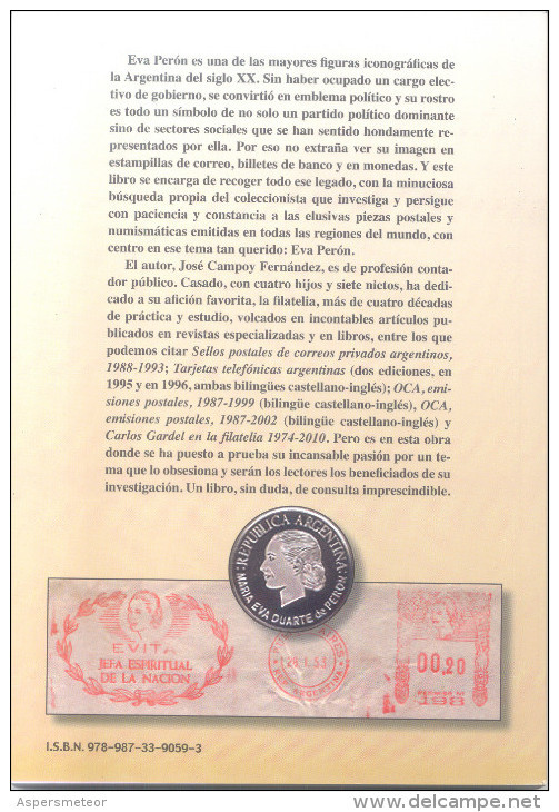 EVA PERON EN EL COLECCIONISMO - FILATELIA Y NUMISMATICA - JOSE CAMPOY FERNANDEZ PRIMERA EDICION DEL AUTOR EVITA - Thématiques