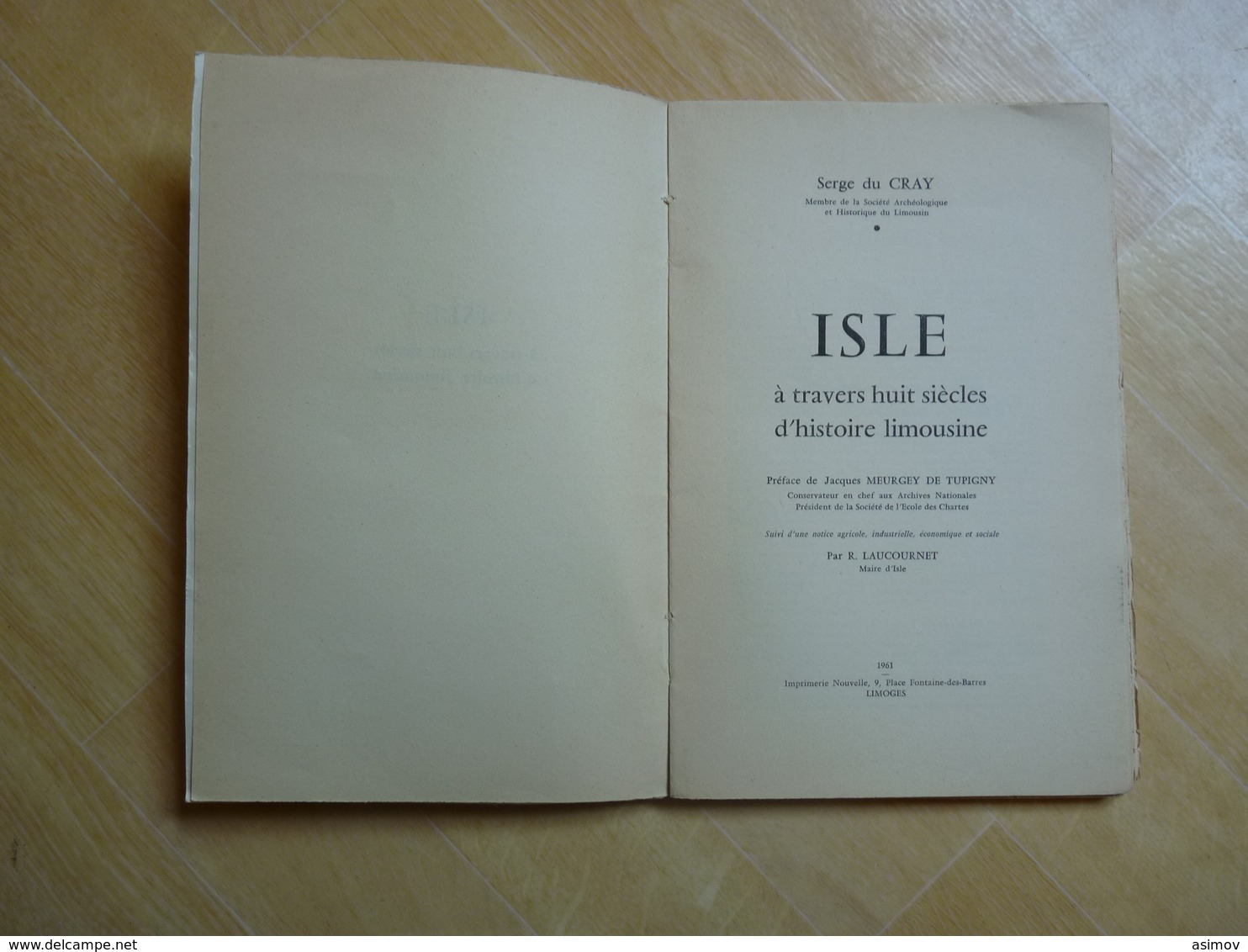 Isle à Travers Huit Siècles D'histoire Limousine Par Serge Du Cray 1961  (I) - Limousin