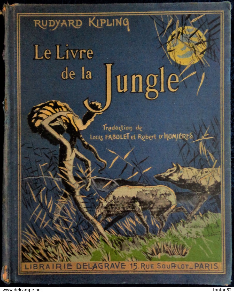 Rudyard Kipling - Le Livre De La Jungle - Librairie Delagrave - ( 1939 ) . - 1901-1940