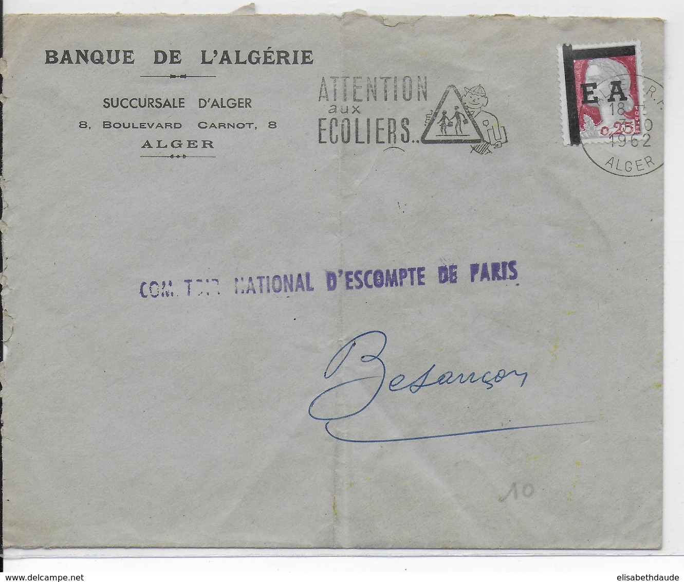 1962 - ALGERIE - TYPE DECARIS SURCHARGE EA Sur LETTRE De La BANQUE D'ALGERIE => BESANCON - Lettres & Documents