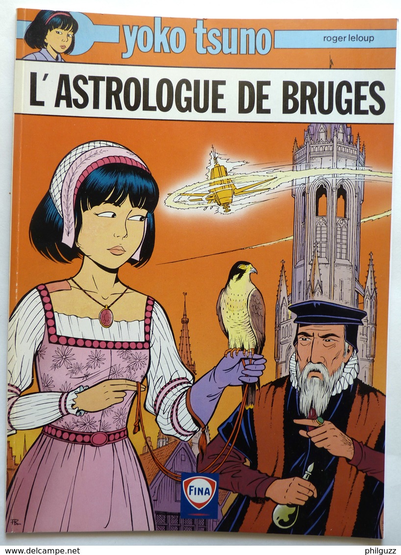 ALBUM BD BANDES DESSINEES PUBLICITAIRE FINA YOKO TSUNO L'ASTROLOGUE DE BRUGES  1997 LELOUP - Yoko Tsuno