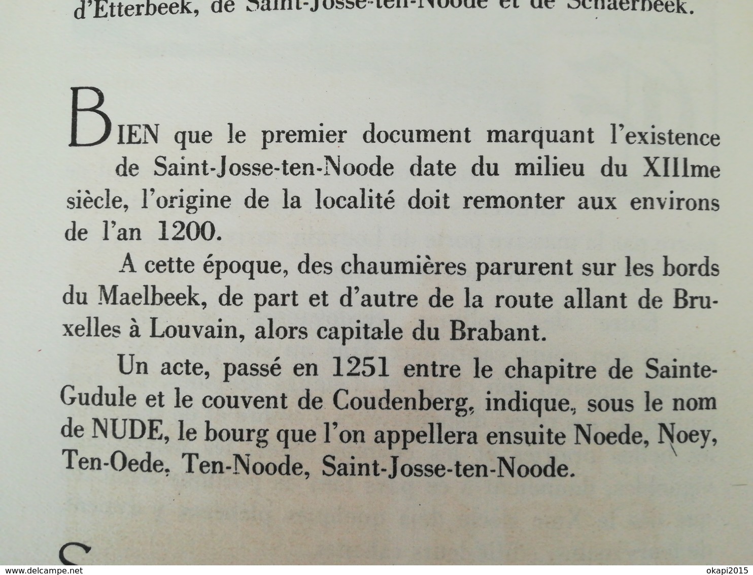 SAINT - JOSSE - TEN  - NOODE EN CARTES POSTALES ANCIENNES +. SAINT - JOSSE - TEN  - NOODE  DANS LE PASSÉ LOT 2 LIVRES