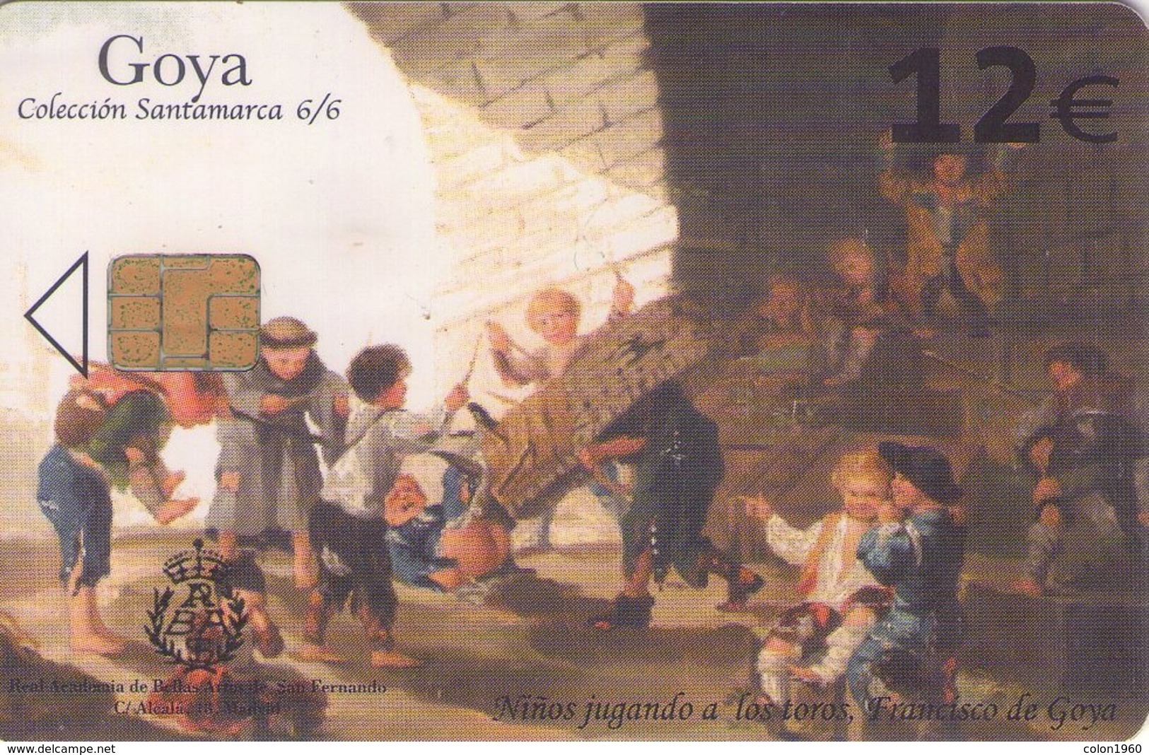 TARJETA TELEFONICA DE ESPAÑA USADA. 09.07 (357). GOYA 6/6 - Emisiones Privadas