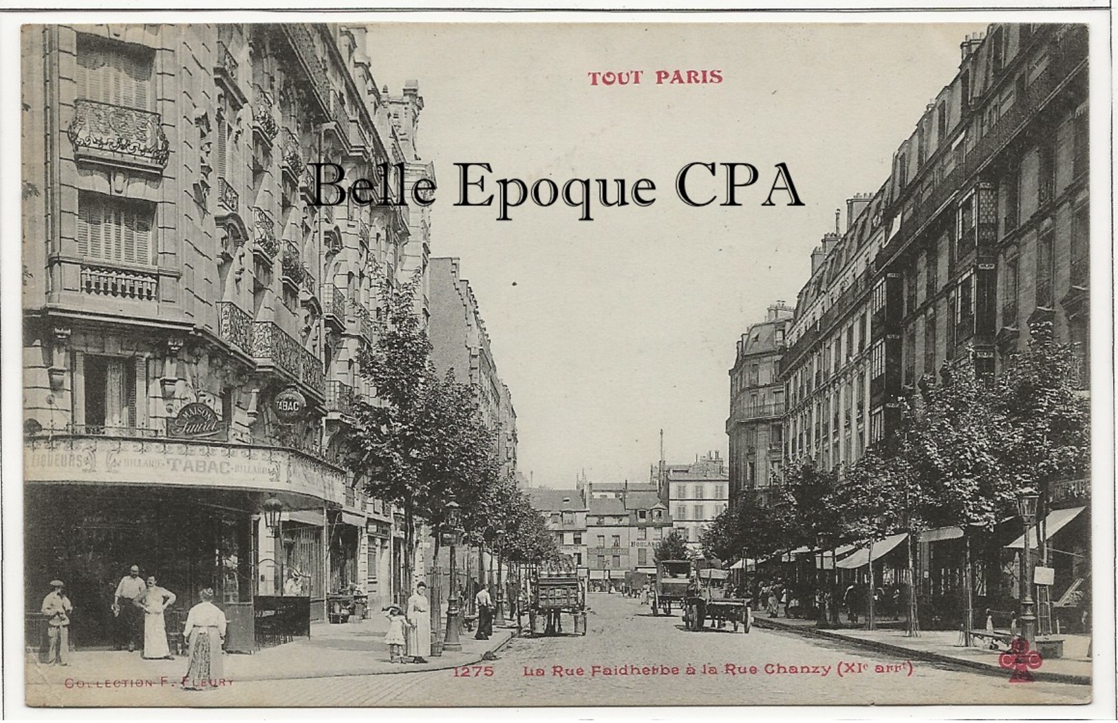 75 - TOUT PARIS 11 - #1275 - La Rue Faidherbe à La Rue Chanzy ++++ FLEURY ++++ 1905 - District 11