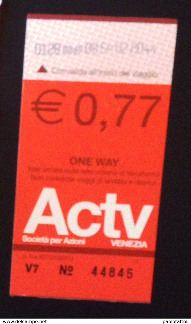 Biglietto Tram, Tram Ticket , Used - Actv, Venezia- 0,77 Euro - Europa