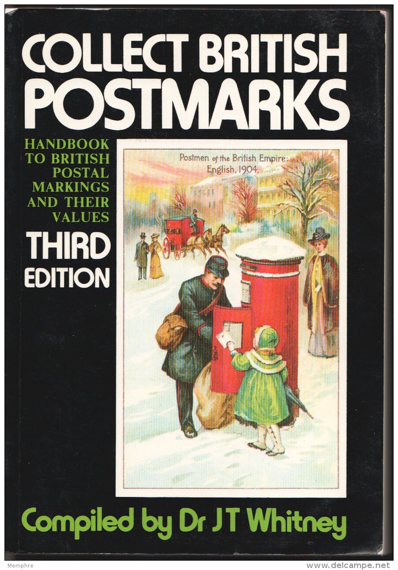 Collect British Postmarks Dr JT Whitney  3rd Edition - As New - United Kingdom