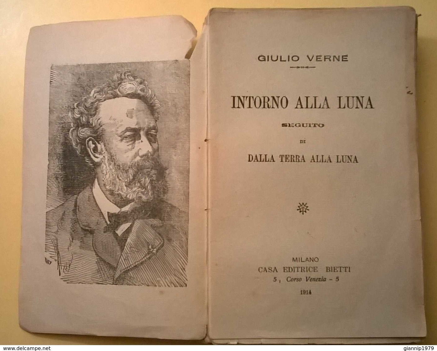 1914 RARITA' ANTICO LIBROINTORNO ALLA LUNA GIULIO VERNE ORIGINALE PRIMA EDIZIONE DA RILEGARE CASA EDITRICE BIETTII - Libri Antichi