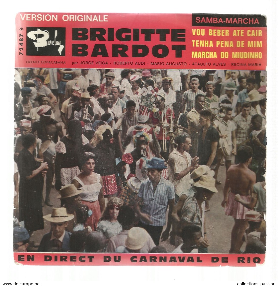 Disque , 45 T , Version Originale , Brigitte Bardot,SAMBA-MARCHA , En Direct Du Carnaval De Rio ,1961,frais Fr 2.95 E - Musiques Du Monde