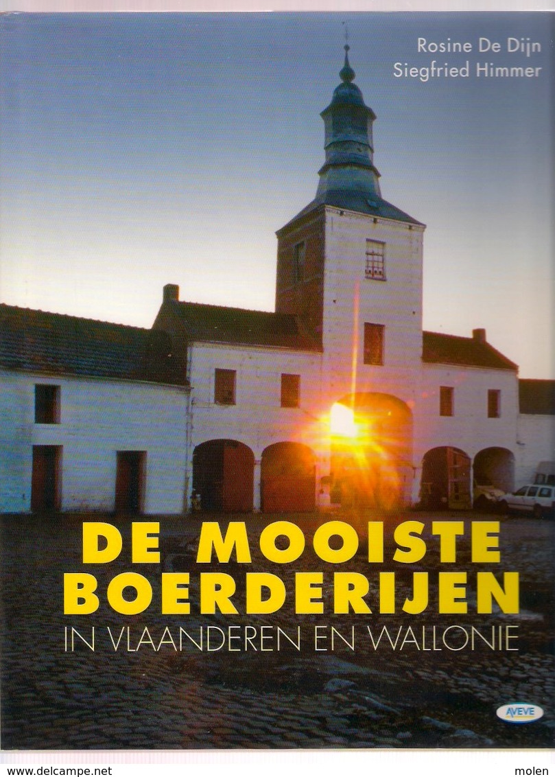 DE MOOISTE BOERDERIJEN IN VLAANDEREN EN WALLONIE 152blz ©2003 AVEVE Boerderij Landbouw Boer Boerenbond Paysan BOEK Z614 - Autres & Non Classés