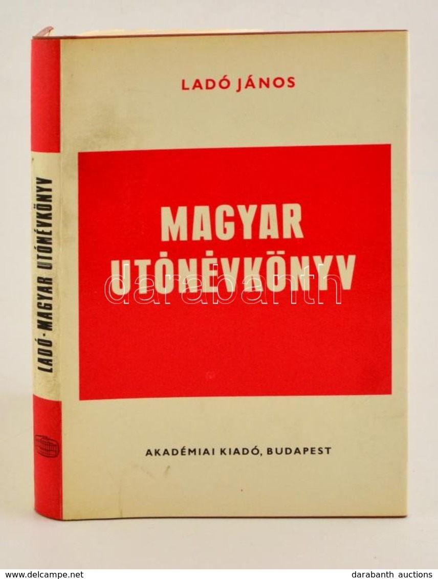 Ladó János: Magyar Utónévkönyv. Bp., 1984. Akadémiai. Egészvászon Kötés, Papír Véd?borítóval - Non Classés