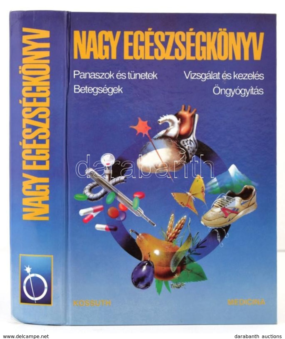 Nagy Egészségkönyv. Szerk.: Prof. Dr. István Lajos. Bp.,1992, Kossuth-Medicina. Kiadói Kartonált Papírkötés. - Non Classés