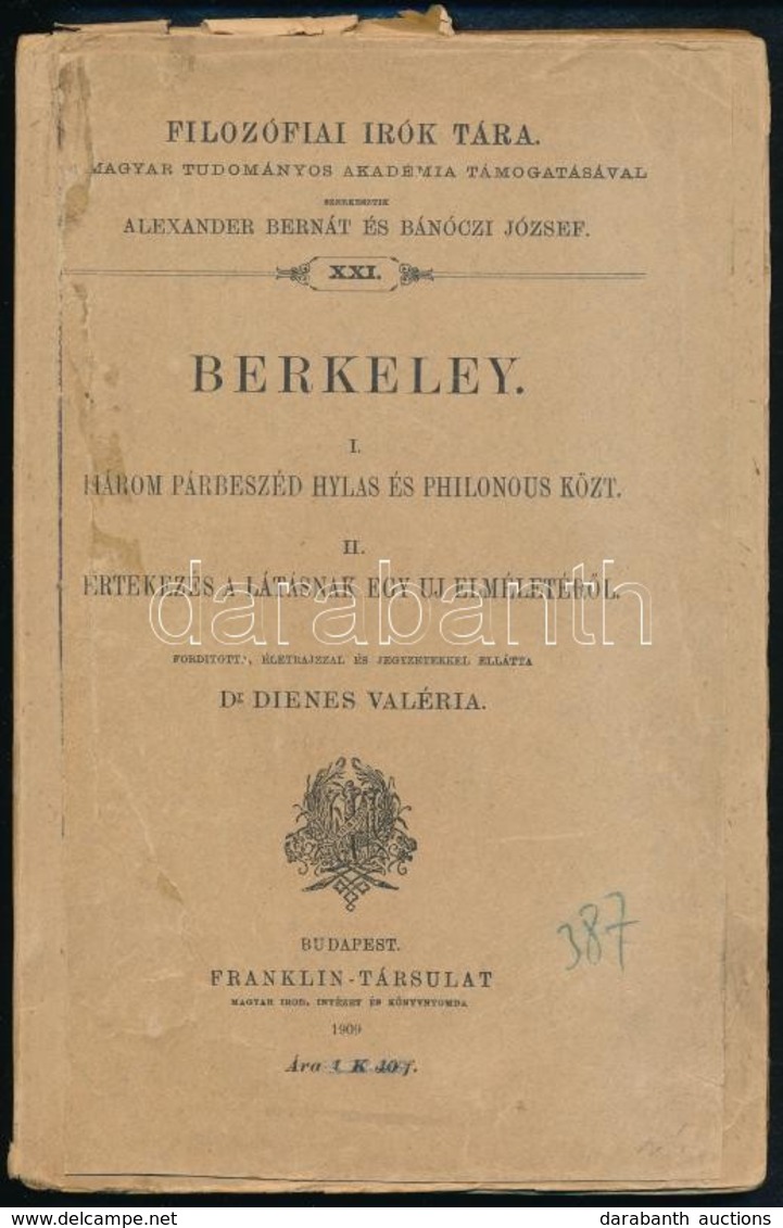 [George] Berkeley: I. Három Párbeszéd Hylas és Philonous Közt. II. Értekezés A Látásnak Egy új Elméletér?l. Fordította,  - Sin Clasificación