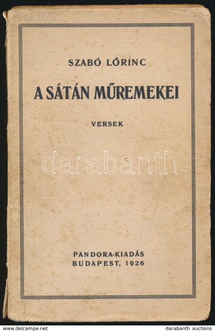 Szabó L?rinc: A Sátán M?remekei. Versek. Bp.,1926, Pandora,(Athenaeum-ny.),102+2 P. Kiadói Papírkötés, Foltos, Szakadt B - Non Classés