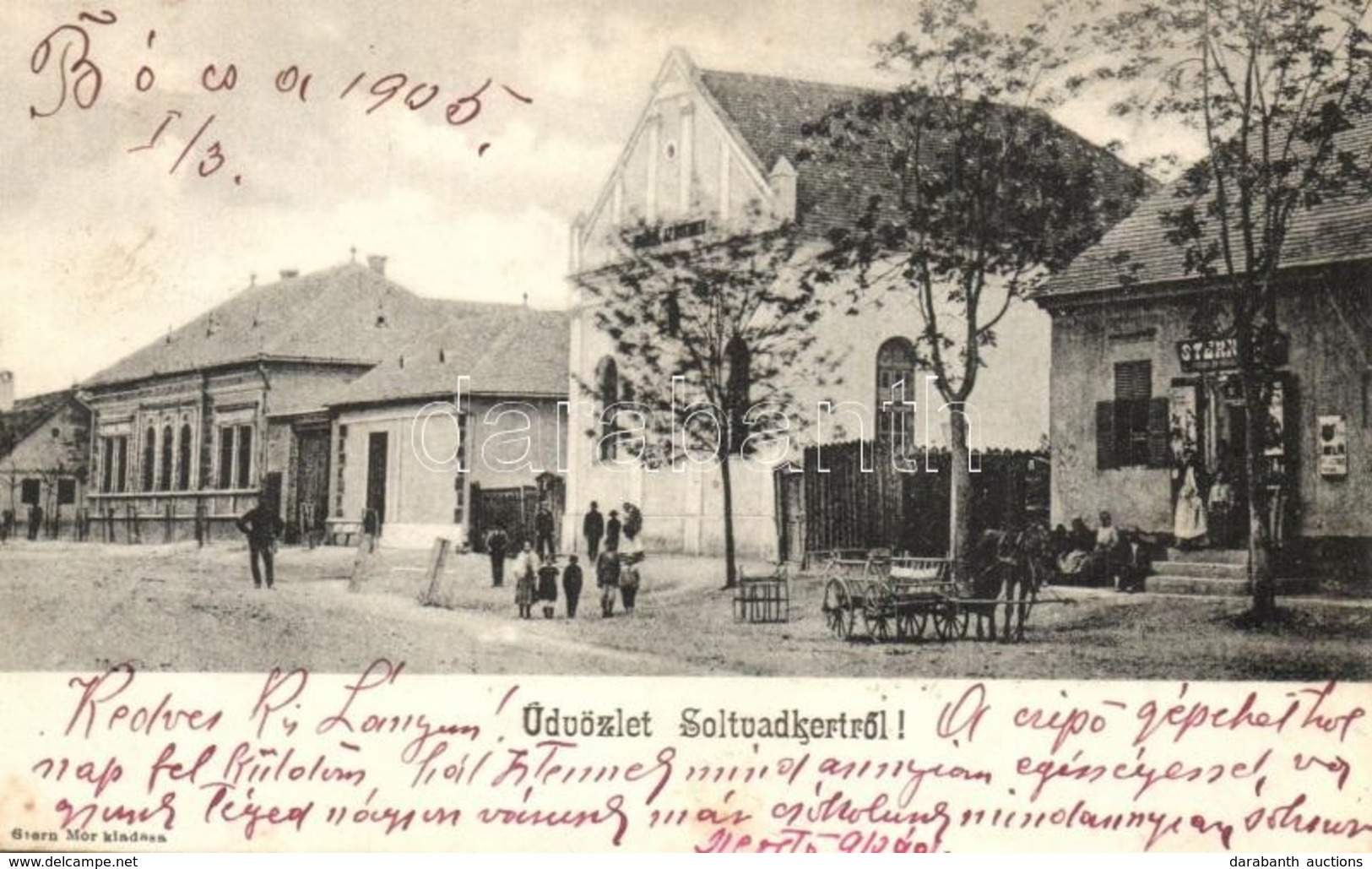 T2 1905 Soltvadkert, Utcakép és Zsinagóga, Stern Mór üzlete és Saját Kiadása. Nagyon Ritka! / Synagogue. Very Rare! - Non Classés