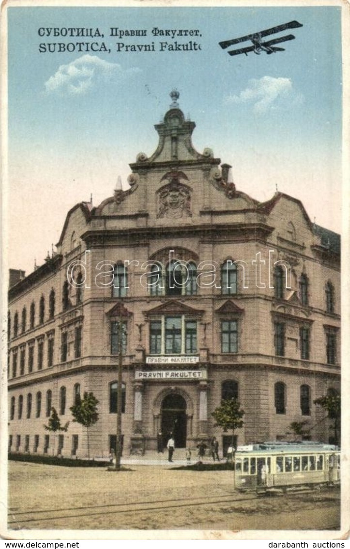 T2/T3 Szabadka, Subotica; Állam- és Jogtudományi Kar, Villamos, Repül?gép / Pravni Fakultet / Law School, Tram, Aircraft - Non Classés