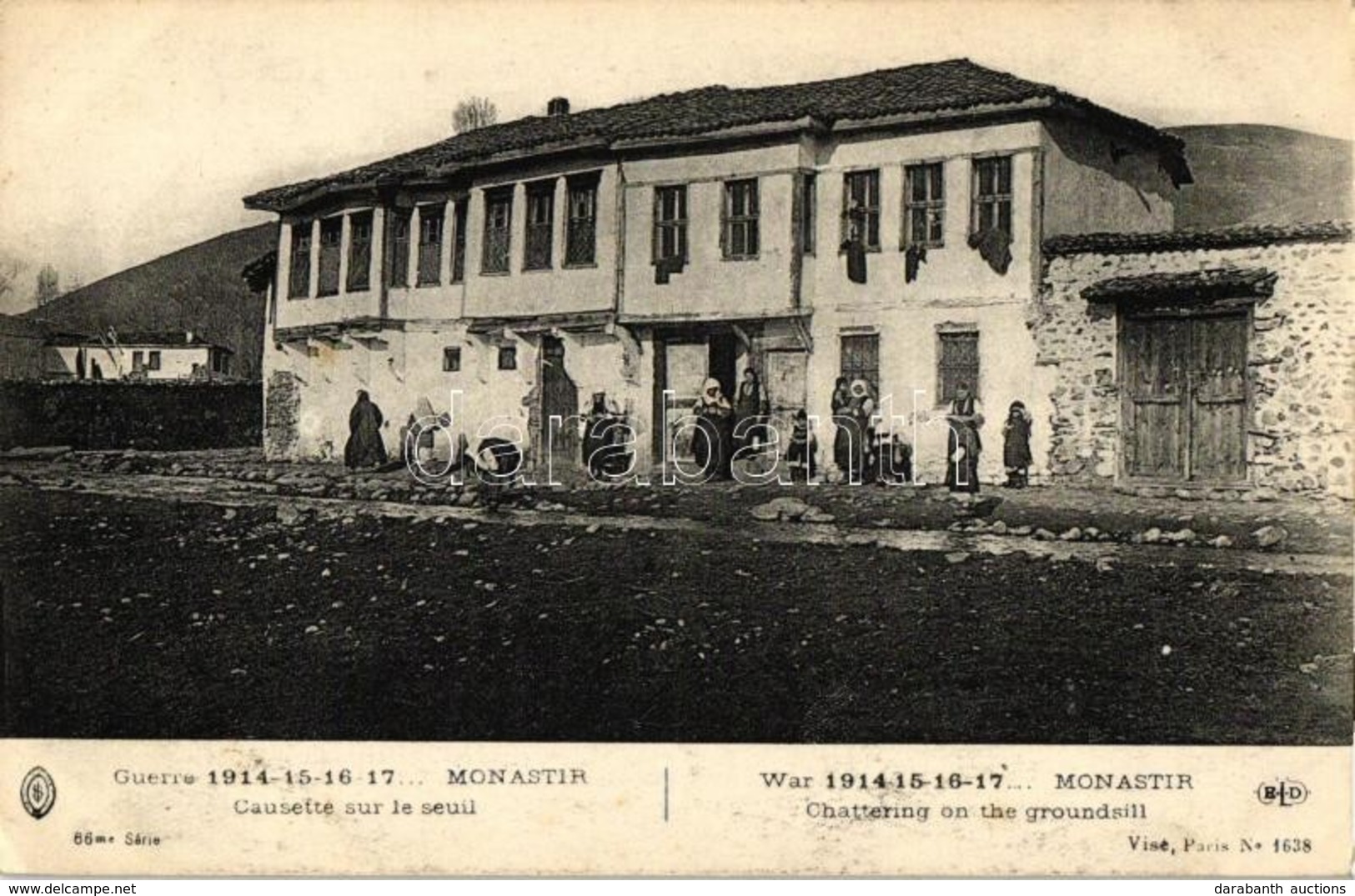 ** T2/T3 Bitola, Monastir; Chattering On The Groundsill. War 1914-15-16-17... / Causette Sur Le Seuil (EK) - Unclassified