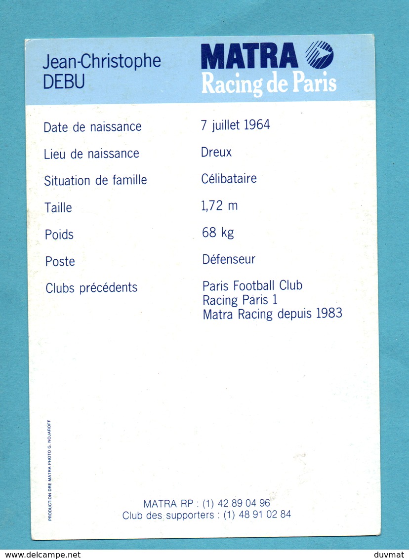 Sports Football Matra Racing De Paris Jean Christophe Debu Né En 1964 Defenseur - Fútbol