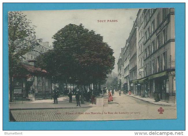 CPA 1041 TOUT PARIS - Place Et Rue Des Marais à La Rue De Lancry (Xème) Coll. FLEURY - Arrondissement: 10