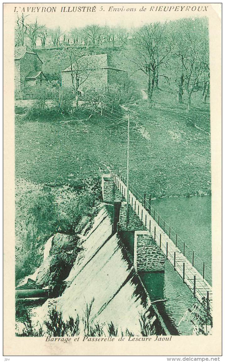 Environs De RIEUPEYROUX - AVEYRON - Barrage Et Passerelle De Lescure Jaoul - Sonstige & Ohne Zuordnung