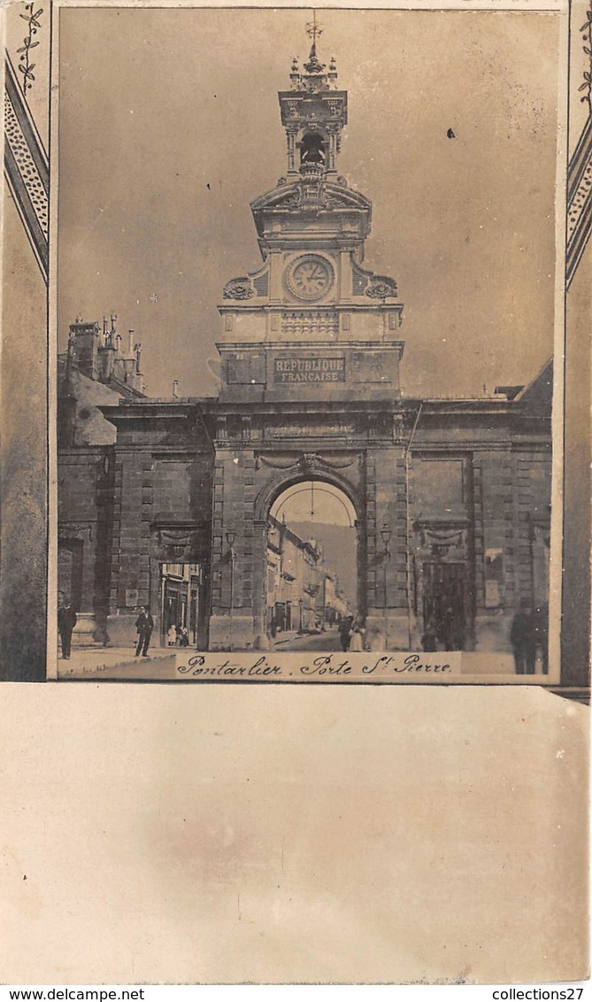 25-PONTARLIER- CARTE-PHOTO- PORTE ST-PIERRE - Pontarlier