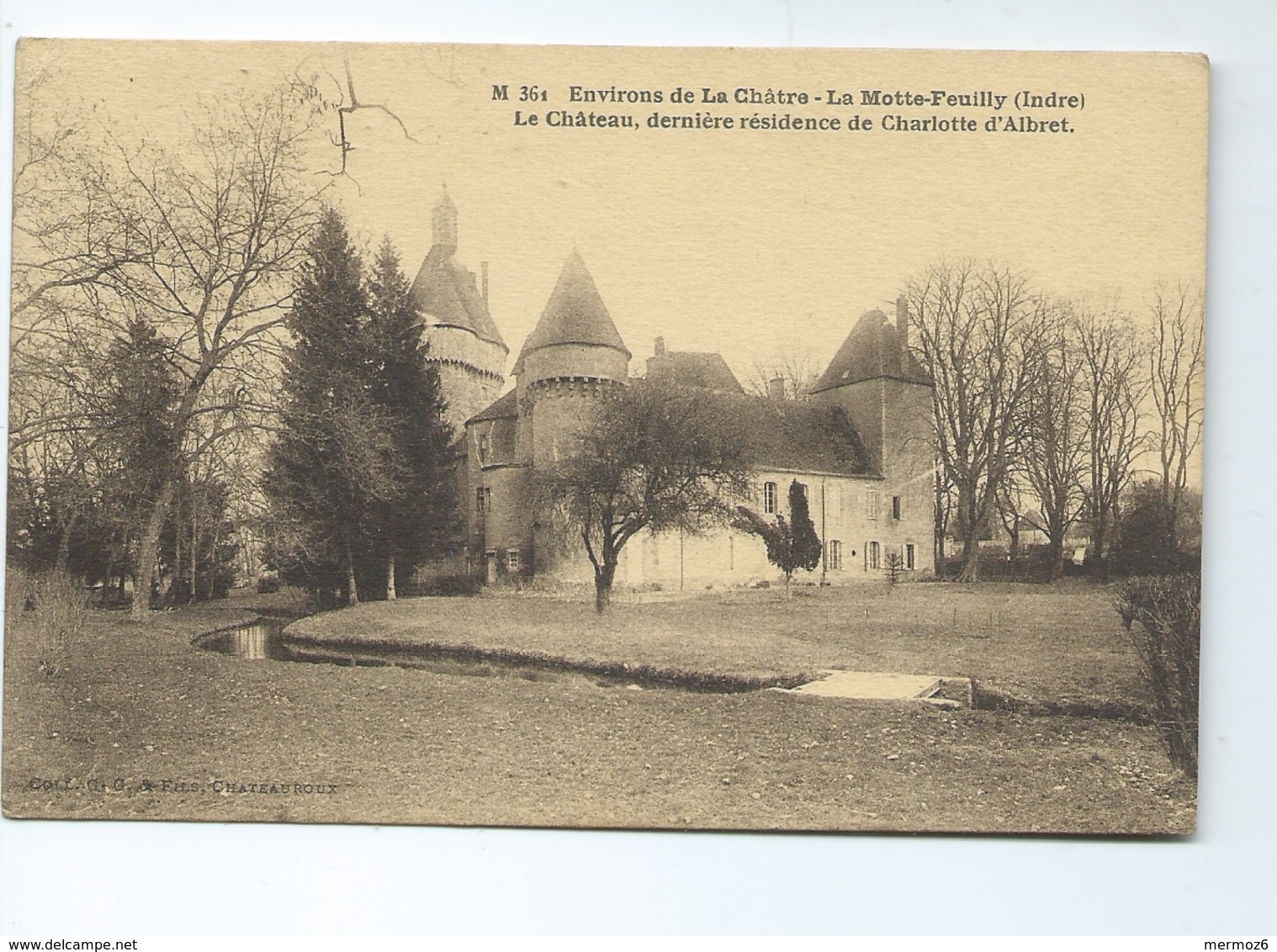 La Motte Feuilly Le Chateau Environs De La Chatre 361 Coll G G & Fils Chateauroux - Sonstige & Ohne Zuordnung