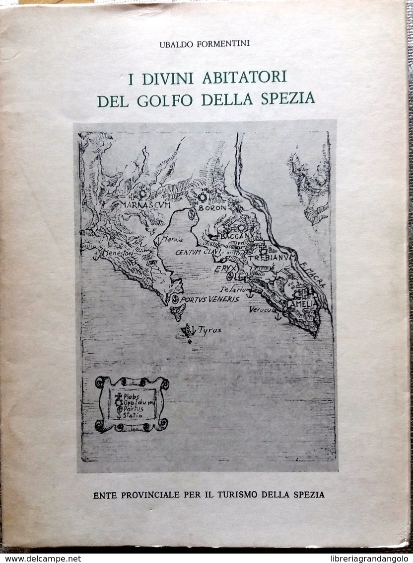 FORMENTINI I DIVINI ABITATORI DEL GOLFO DELLA SPEZIA 1980 MICROLITO GENOVA EPT - Non Classificati