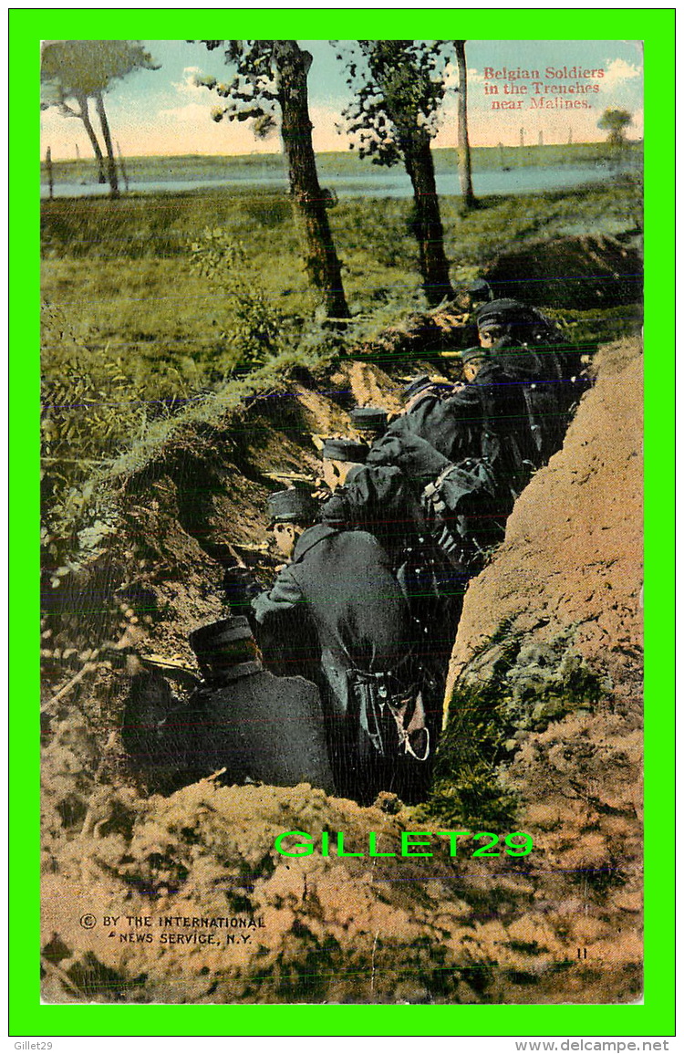 MILITARIA - BELGIAN SOLDIERS IN THE TRENCHES NEAR MALINES, BELGIQUE -  WRITTEN IN 1917 - W. C. A. - - Manoeuvres