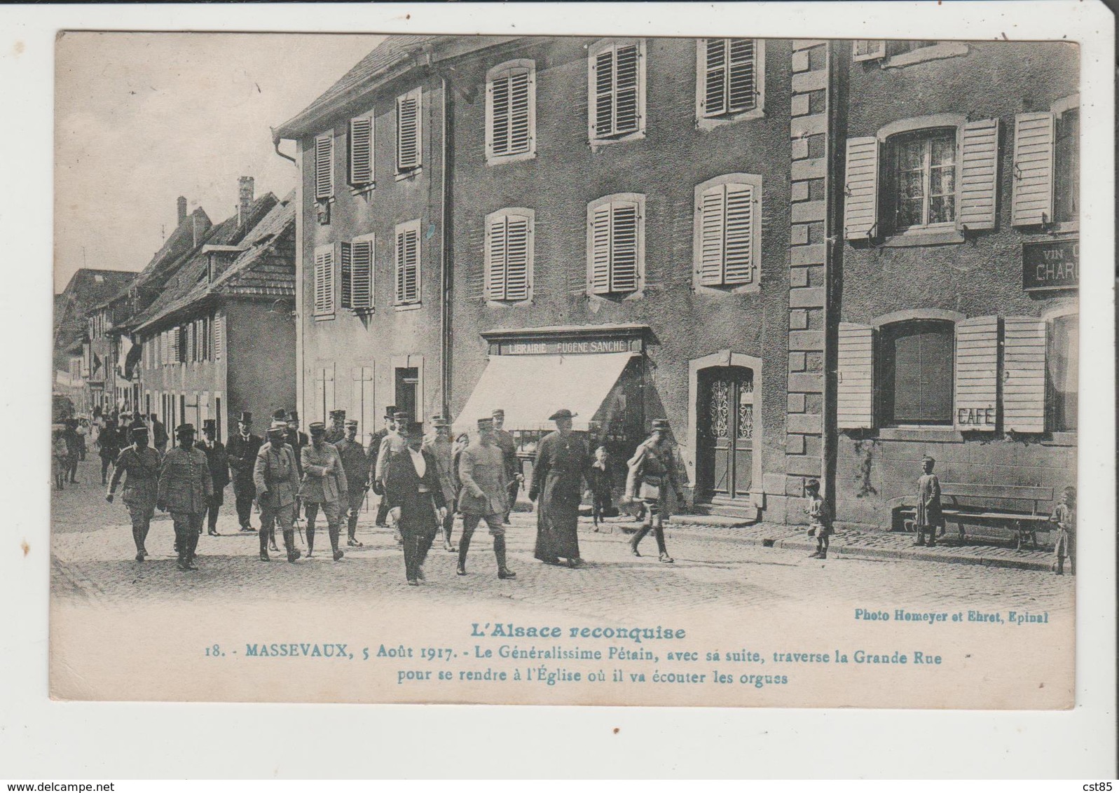 CPA - MASSEVAUX MASEVAUX - 5 Aout 1917 - Le Généralissime Pétain Avec Sa Suite - Librairie - Cachet GANIER EPINAL - Masevaux