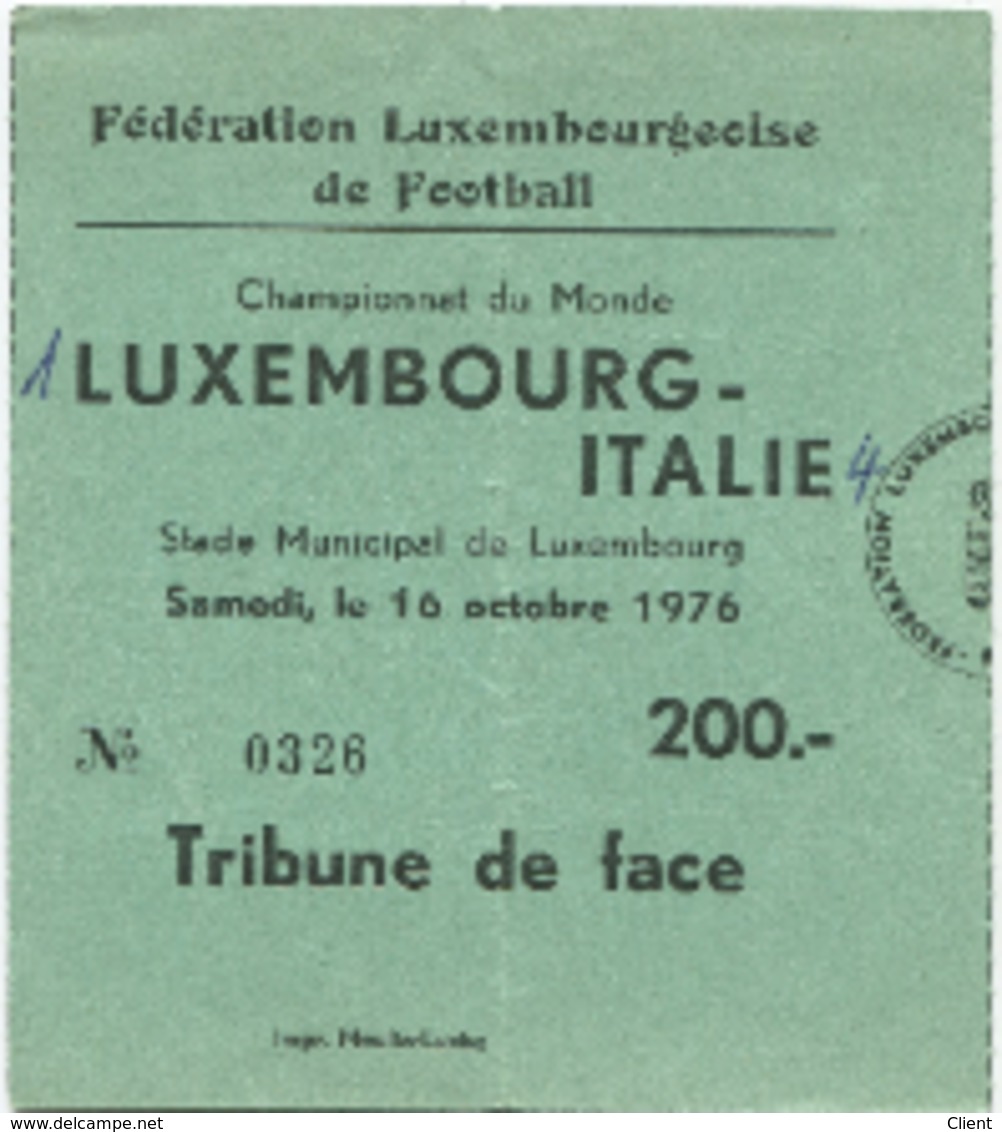 LUXEMBOURG - Football - Billet D'entrée - LUXEMBOURG - ITALIE 1976 - RARE - Autres & Non Classés