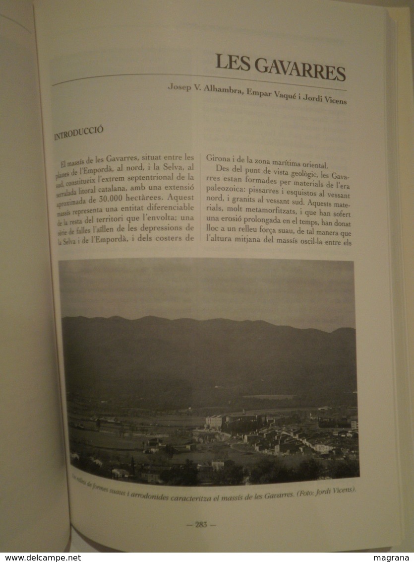 El medi natural a les Comarques Gironines. L'estat de la qüestió. Ramon Fortià. Any 1993, 1a edició.