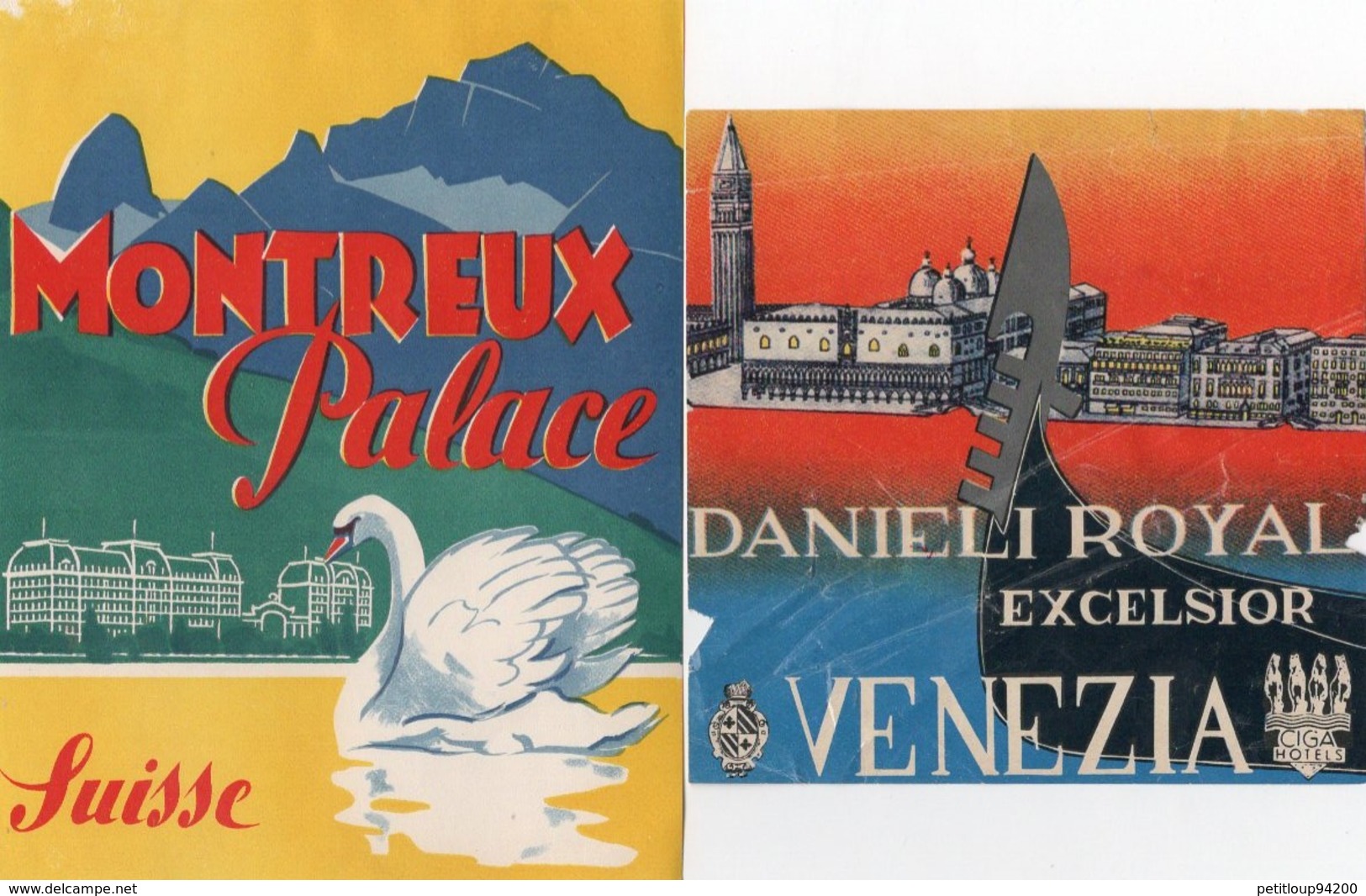 2 ETIQUETTES  D'HOTEL *MONTREUX Palace  SUISSE *DANIEL ROYAL Excelsior VENEZIA Ciga Hotels ITALIE - Etiquettes D'hotels